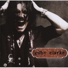 Gilby Clarke album cover