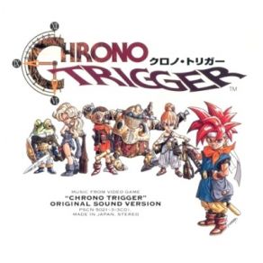 Chrono Trigger (Original Sound Version Soundtrack) (CD1) album cover