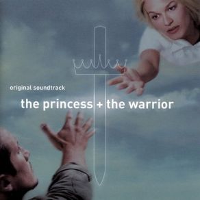 The Princess + The Warrior (Der Krieger Und Die Kaiserin) (Original Soundtrack) album cover