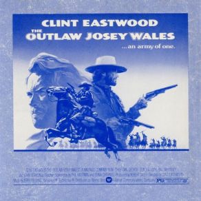 The Outlaw Josey Wales (Original Soundtrack) album cover