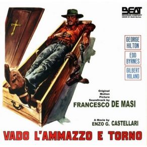 Vado…l’ammazzo E Torno / Go Kill And Come Back (Original Soundtrack) album cover
