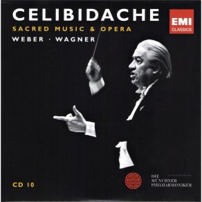Celibidache - Sacred Music & Opera - CD10 - Weber, Wagner album cover