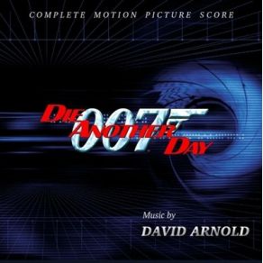 James Bond 007: Die Another Day (Original Soundtrack) (CD1) album cover