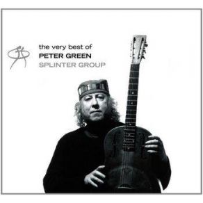 The Very Best Of Peter Green Splinter Group (CD2) album cover