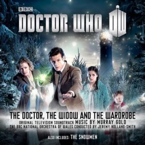 Doctor Who: The Doctor, The Widow And The Wardrobe / The Snowmen (Original Soundtrack) album cover