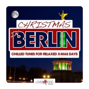 Christmas In Berlin - Chilled Tunes For Relaxed X-Mas Days album cover