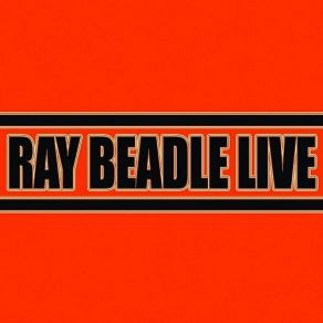 Ray Beadle Live (CD1) album cover