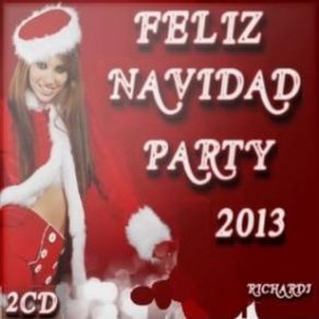 Feliz Navidad Party 2013 (Los Exitos Del Año) (CD2) album cover