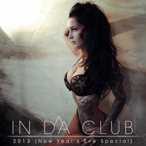 In Da Club 2013 (New Year's Eve Special) album cover