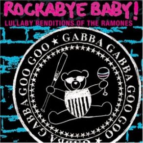 Rockabye Baby! Lullaby Renditions Of The Ramones album cover