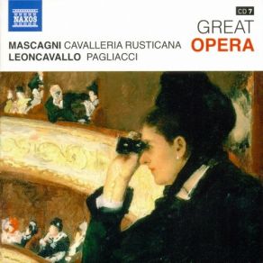 The Great Classics. Box # 1 - Great Opera - CD07 Mascagni: Cavalleria Rusticana / Leoncavallo: Pagliacci album cover