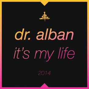 It's My Life 2014 (Incl. Bodybangers Remix) album cover