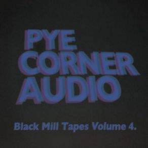 Black Mill Tapes Vol. 4: Dystopian Vectors album cover