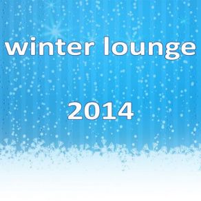 Winter Lounge 2014 (X-Mas Edition) album cover