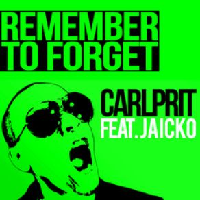 Remember To Forget (Michael Mind Project Remix) (Single) album cover