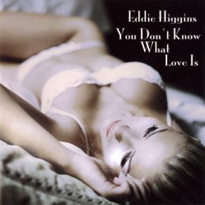 You Don't Know What Love Is album cover