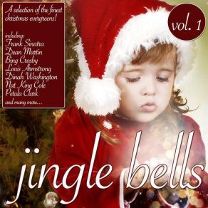 Jingle Bells Vol. 1 - A Selection Of The Finest Christmas Evergreens album cover