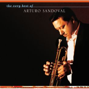 The Very Best Of Arturo Sandoval album cover