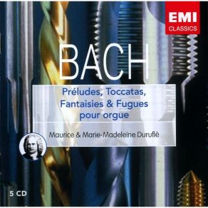 J. S. Bach - Preludes, Toccatas, Fantasias & Fugues For Organ - Maurice & Marie-Madeleine Durufle album cover