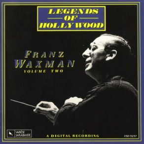 Legends Of Hollywood: Franz Waxman Vol. 2 (Original Soundtrack) album cover
