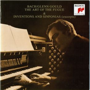 J. S. Bach - The Art Of The Fugue & Inventions And Sinfonias (Excerpts) - Glenn Gould album cover