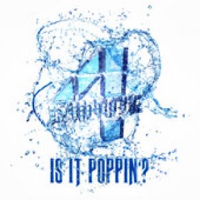 Is It Poppin’? (ITunes Version) (Single) album cover