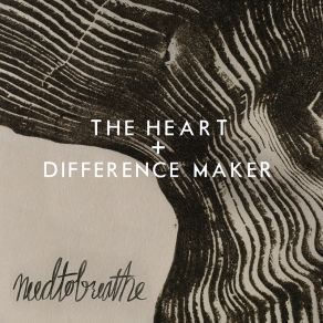 The Heart + Difference Maker album cover