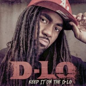 Keep It On The D-Lo album cover