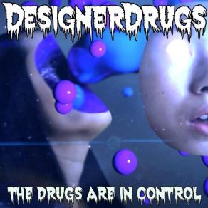 The Drugs Are In Control album cover