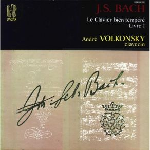 J. S. Bach. Le Clavier Bien Tempéré (The Well Tempered Clavier), Livres I, II (Books I, II) BWV 846-893 - André Volkonsky album cover