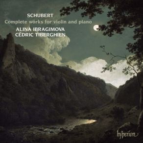 Schubert - Complete Works For Violin And Piano (Ibragimova, Tiberghien) album cover