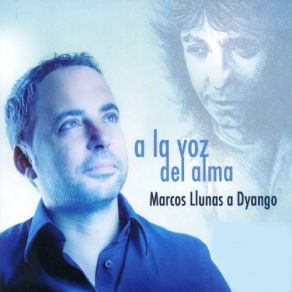 Marcos Llunas Canta A Dyango: A La Voz Del Alma (Bonus Track Featuring Tamara) album cover