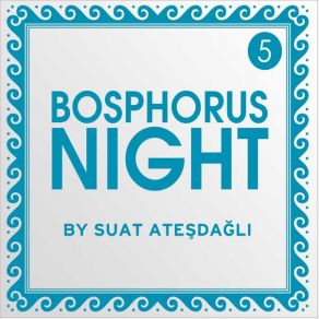 Bosphorus Night 5 album cover