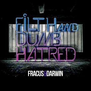 Filth And Dumb Hatred album cover