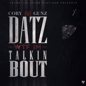 Datz WTF I'm Talkin Bout album cover