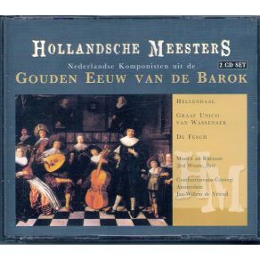 Nederlandse Komponisten Uit De Gouden Eeuw Van De Barok [CD1of2] album cover