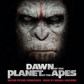 Dawn Of The Planet Of The Apes (Original Soundtrack) album cover
