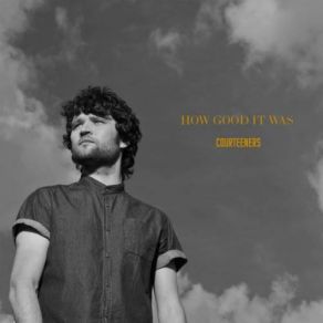 How Good It Was album cover