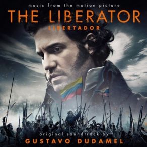 The Liberator / Libertador (Original Soundtrack) album cover