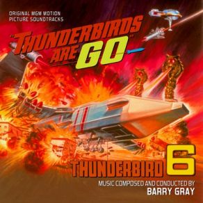 Thunderbirds Are Go / Thunderbird 6 (Original Soundtrack) album cover