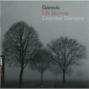 Henryk Gorecki - Life Journey album cover