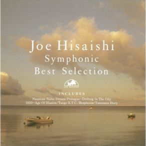 Joe Hisaishi - Symphonic Best Selection album cover