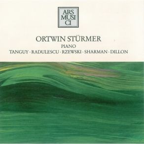 Ortwin Sturmer - Tanguy, Radulescu, Rzewski, Sharman, Dillon album cover