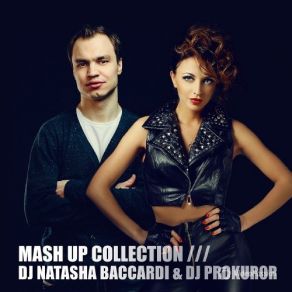 J Natasha Baccardi & DJ Prokuror Mash Up Collection album cover