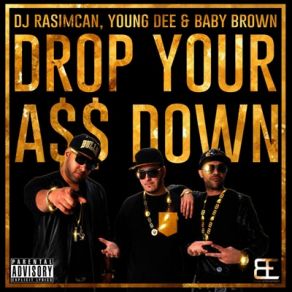 Drop Your Ass Down album cover