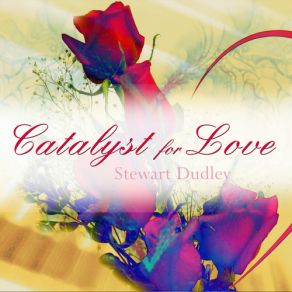 Catalyst For Love album cover