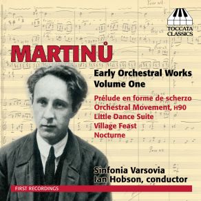 Bohuslav Martinu: Oeuvres Orchestrales De Jeunesse (Volume 1) album cover