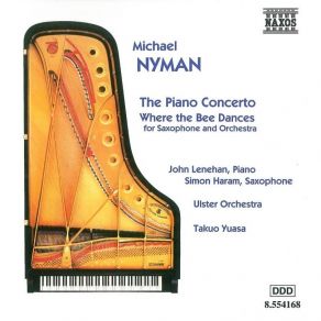 Michael Nyman - The Piano Concerto & Where The Bee Dances album cover