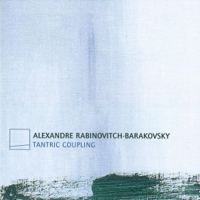 Rabinovitch-Barakovsky - Tantric Coupling album cover