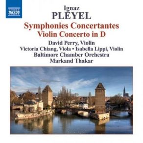 Pleyel - Symphonies Concertantes; Violin Concerto In D - David Perry album cover